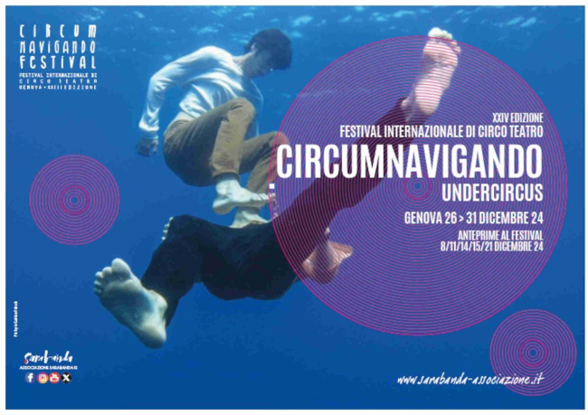 Circumnavigando Festival internazionale di Circo Teatro. XXIV edizione. #Undercircus